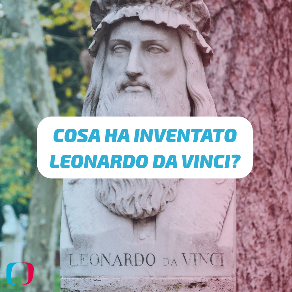 Cosa ha inventato Leonardo da Vinci?