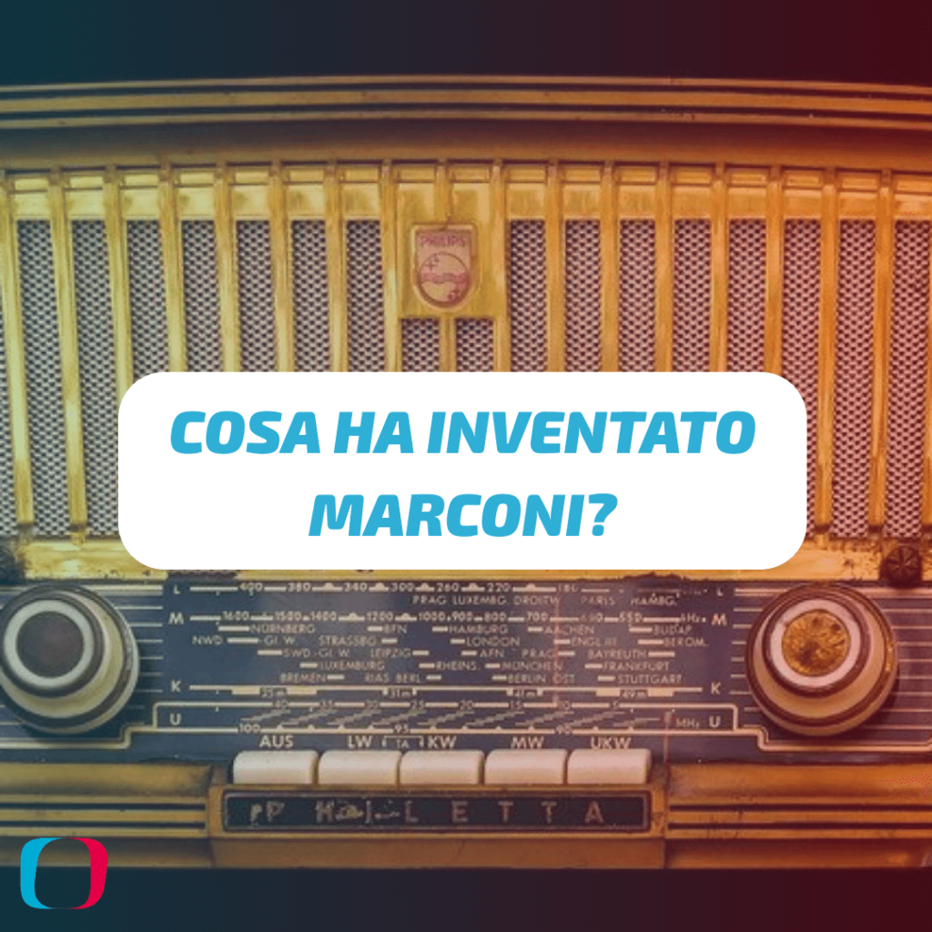 Cosa ha inventato Marconi?